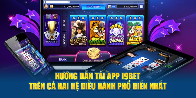 Tải i9bet và những thông tin cần lưu ý