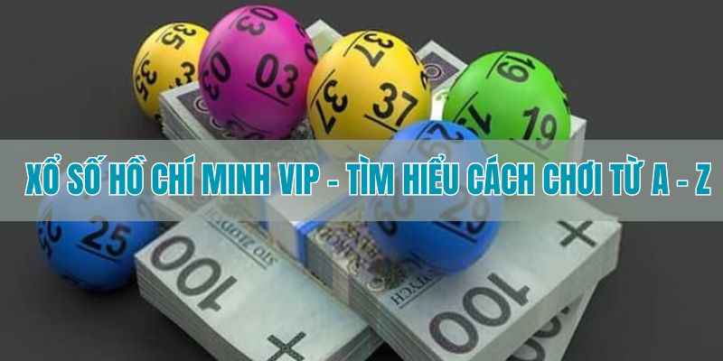 Xổ số Hồ Chí Minh Vip