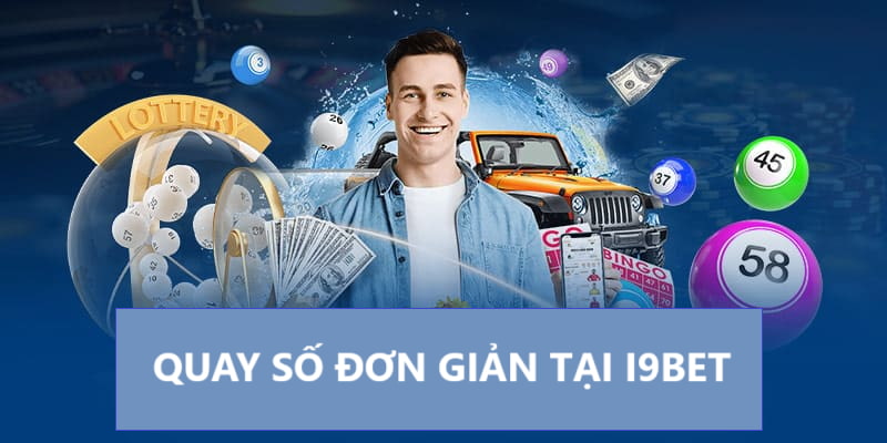 Quy tắc quay số dự thưởng tại I9BET